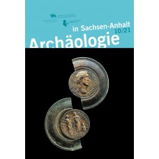 Archäologie in Sachsen-Anhalt 10/21